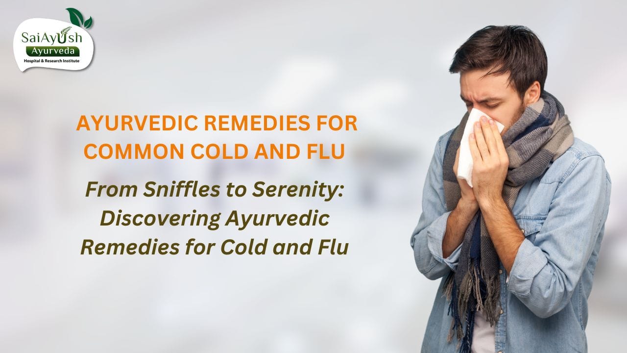 Ayurvedic remedies for common cold and flu