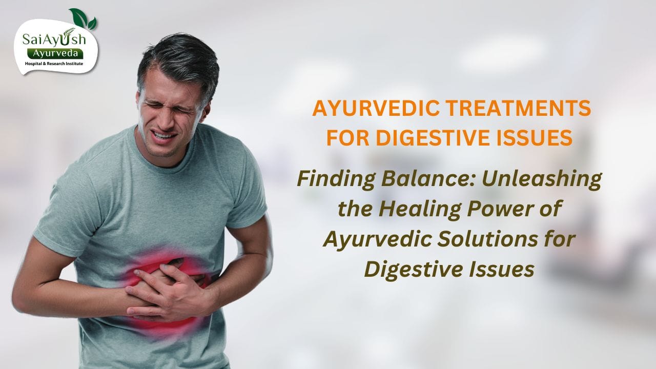 Ayurvedic treatments for digestive issues