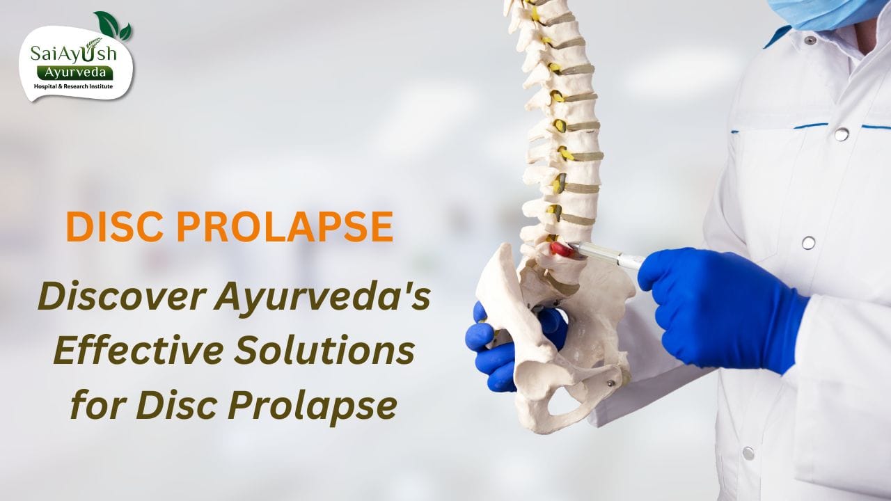 Disc Prolapse: The Ayurvedic Approach to Understanding, Managing, and Reversing It