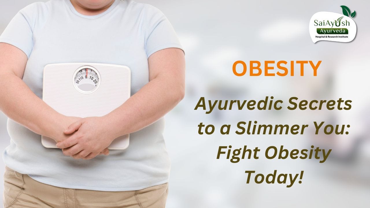 Battling Obesity: Ayurvedic Insights and Holistic Solutions