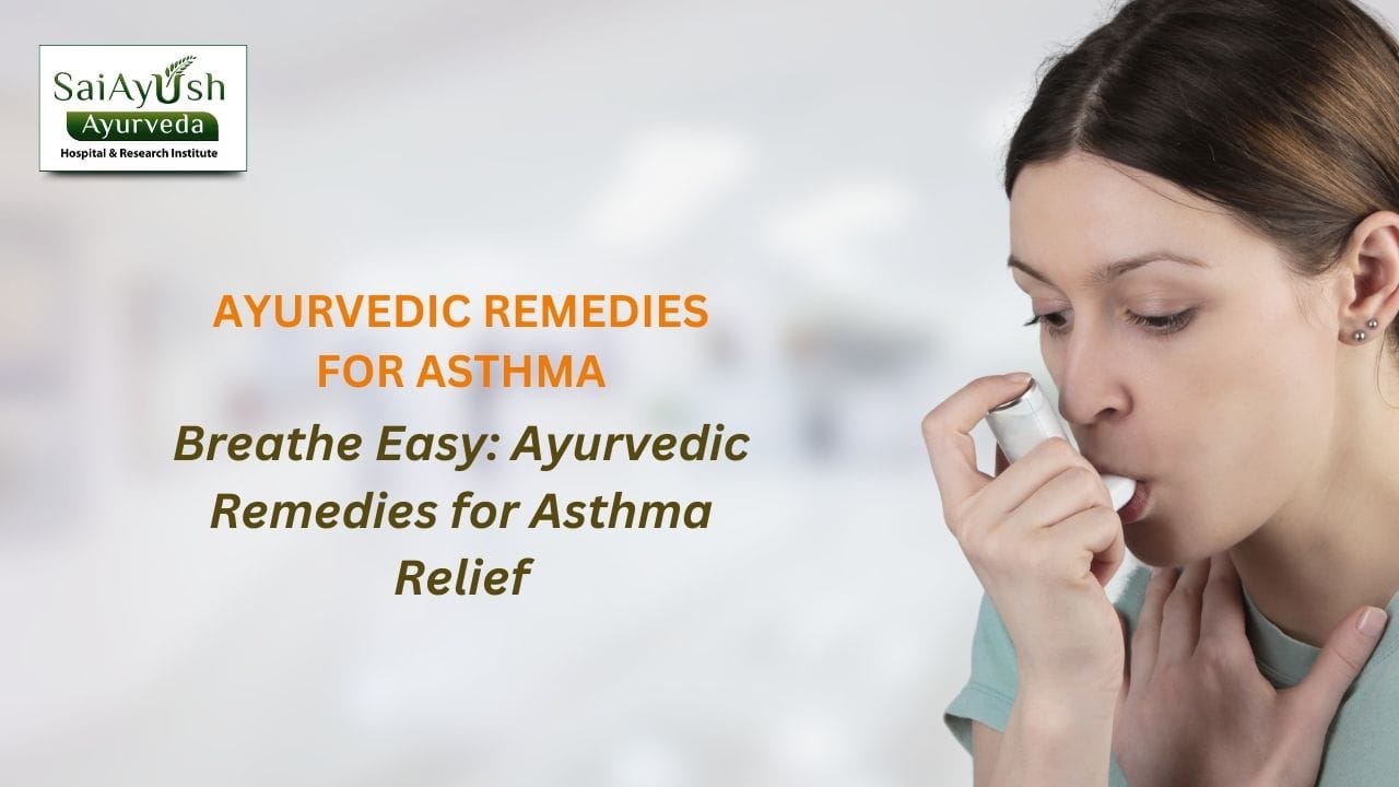 Understanding Asthma and Ayurvedic Treatments for Respiratory Wellness