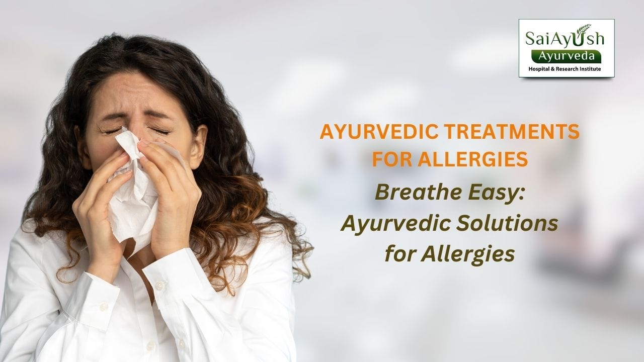 Ayurveda Treatment for Allergies: A Holistic Approach to Wellness