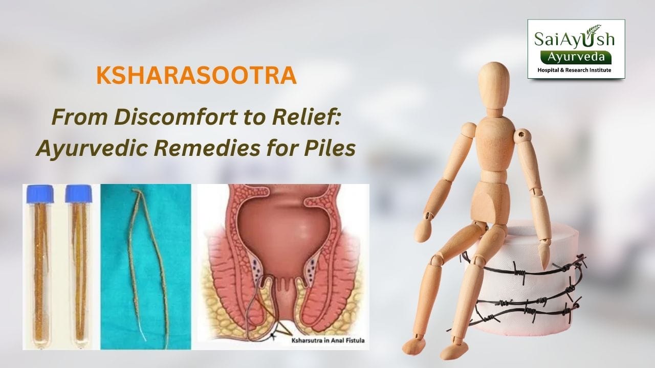 Ksharasutra in Ayurveda: A Healing Thread of Natural Wisdom