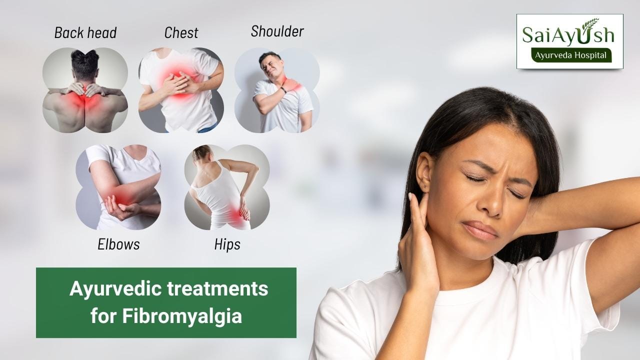 Ayurvedic treatments for Fibromyalgia Ayurvedic treatments for Fibromyalgia