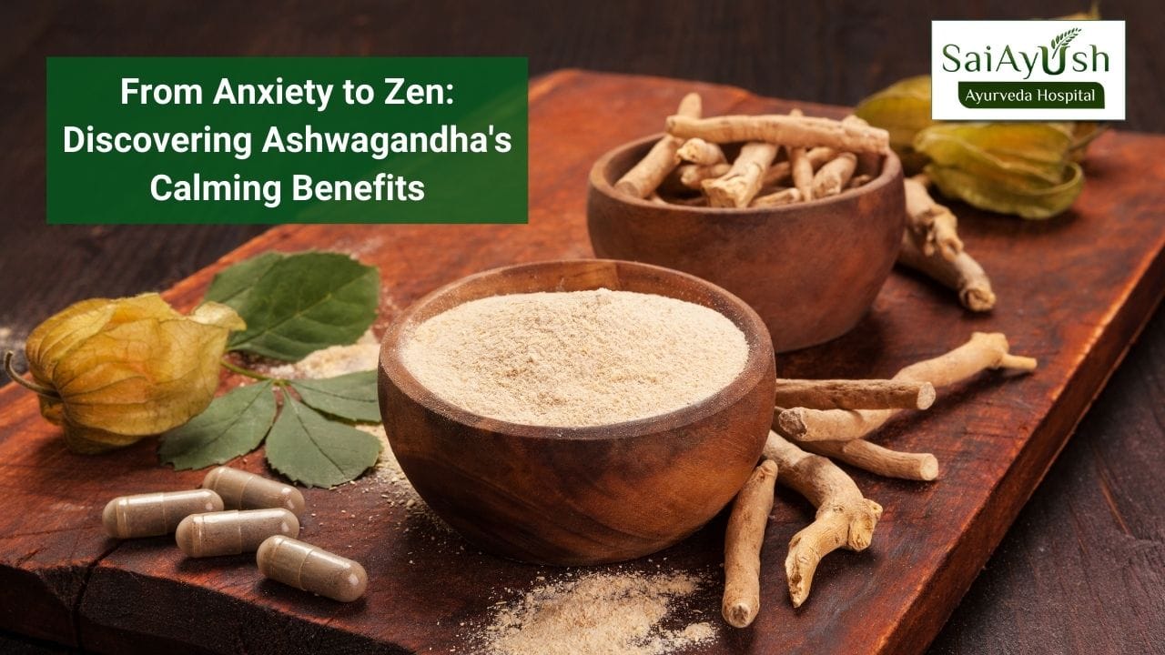 The Power of Ashwagandha: An Ayurvedic Jewel for Holistic Health