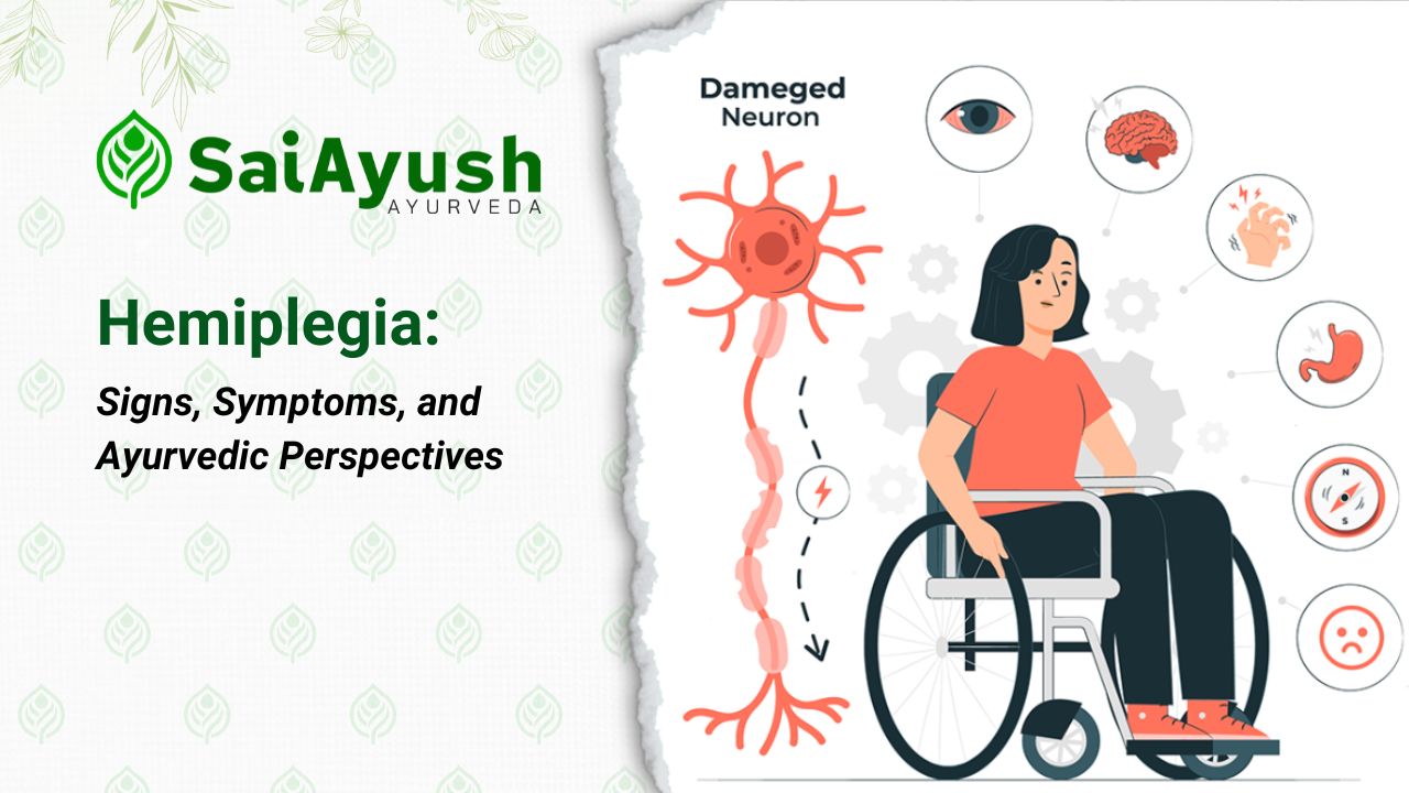 Hemiplegia: Signs, Symptoms, and Ayurvedic Perspectives