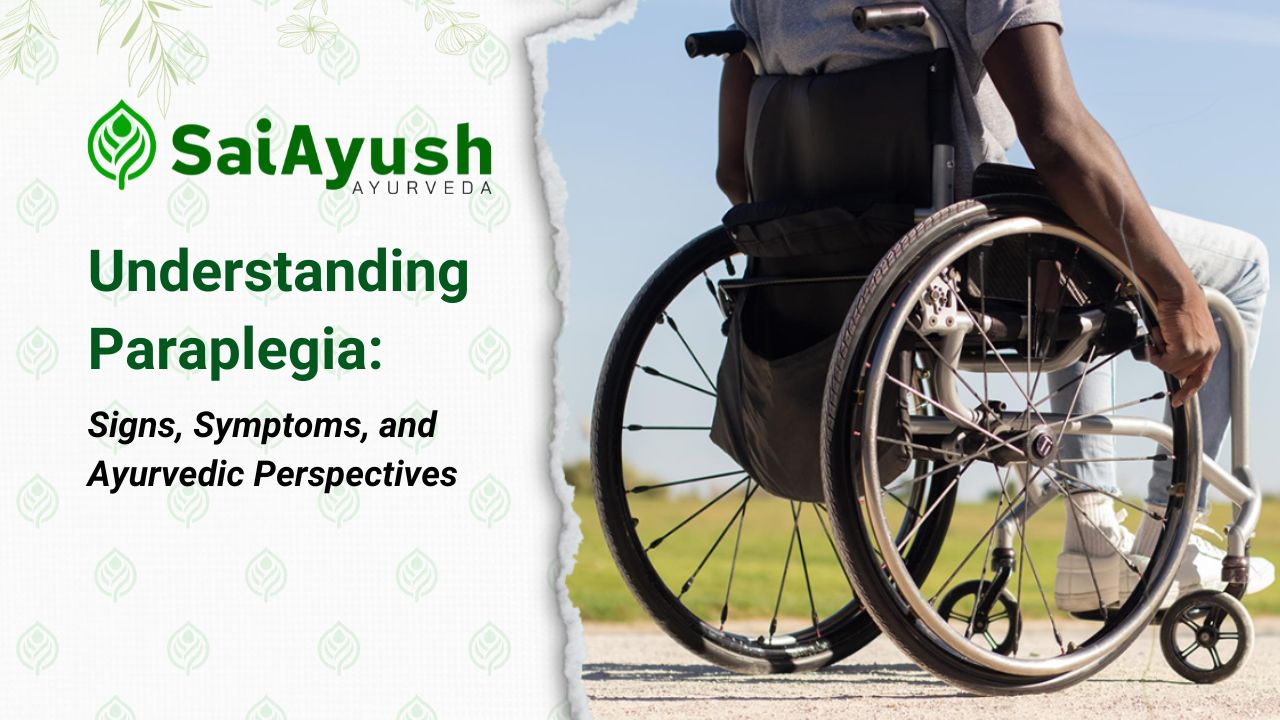 Paraplegia: Discover Ayurveda&rsquo;s Unique Approach To Relief And Recovery