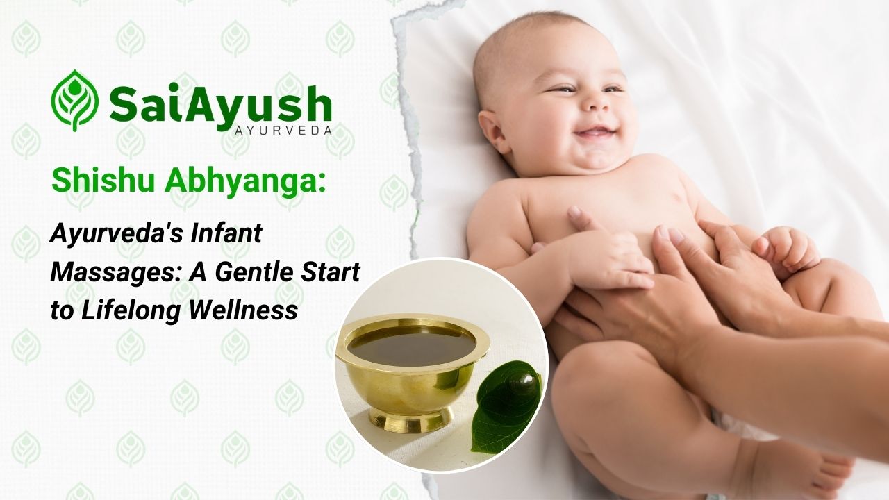 Ayurveda&rsquo;s Infant Massages: A Gentle Start to Lifelong Wellness