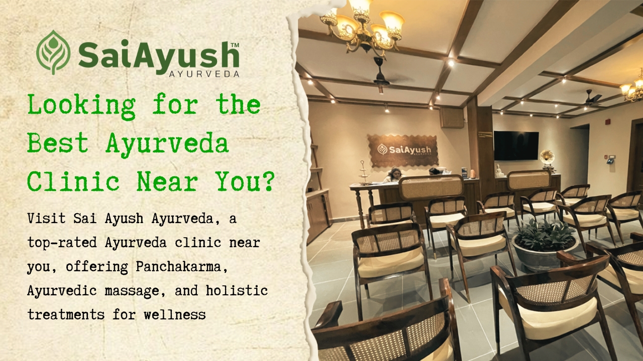 Best Ayurveda Clinic Near Me | Sai Ayush Ayurveda Panchakarma Clinic