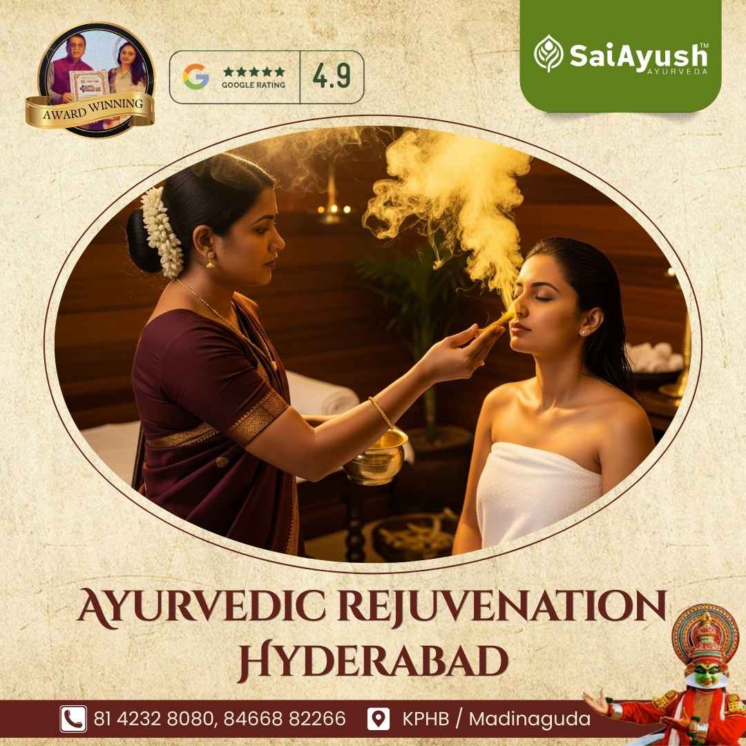 Ayurvedic Rejuvenation in Hyderabad